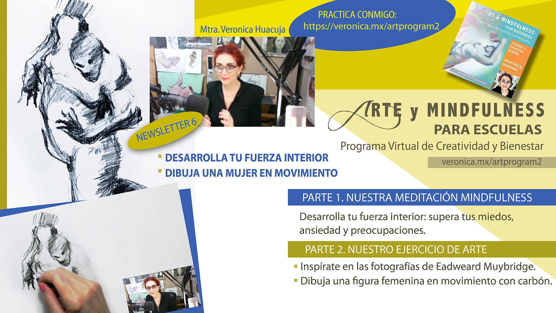 ARTE Y MINDFULNESS PARA ESCUELAS. Programa Virtual de Creatividad y Bienestar: https://veronica.mx/artprogram2