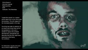 I based this artwork on a caption picture taken from a true crime video documentary. This with respect for the implicated people in the case. I based this artwork on a caption picture taken from a true crime video documentary. This with respect for the implicated people in the case.