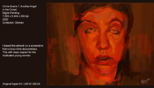 I based this artwork on a screenshot from a true forensic documentary. This with deep respect for the implicated. As an artist, one of the things that calls my attention is the human experience after losing life, such as the physical changes the body suffers. And I add, the emotional states that a person must suffer during the lasts moments of its life. I based this artwork on a screenshot from a true crime documentary. This with deep respect for the implicated young woman.