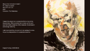 Study of an Unknown Inmate 8 I based this artwork on a screenshot from a true crime documentary. What provoked me to make up this work was the forceful presence of the character, his demeanor and strange deformity.